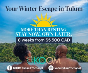 Your Winter Escape in Tulum ad: more than renting, stay now, own later, 8 weeks from $5,500 CAD